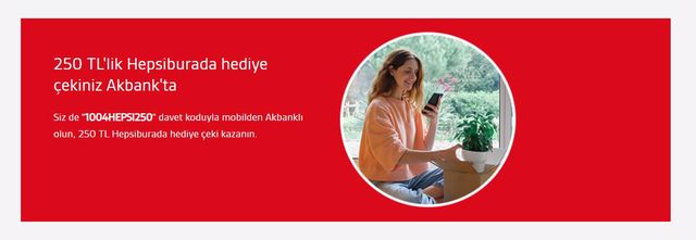 Akbank 250 TL lik hediyenin şartını açıkladı!