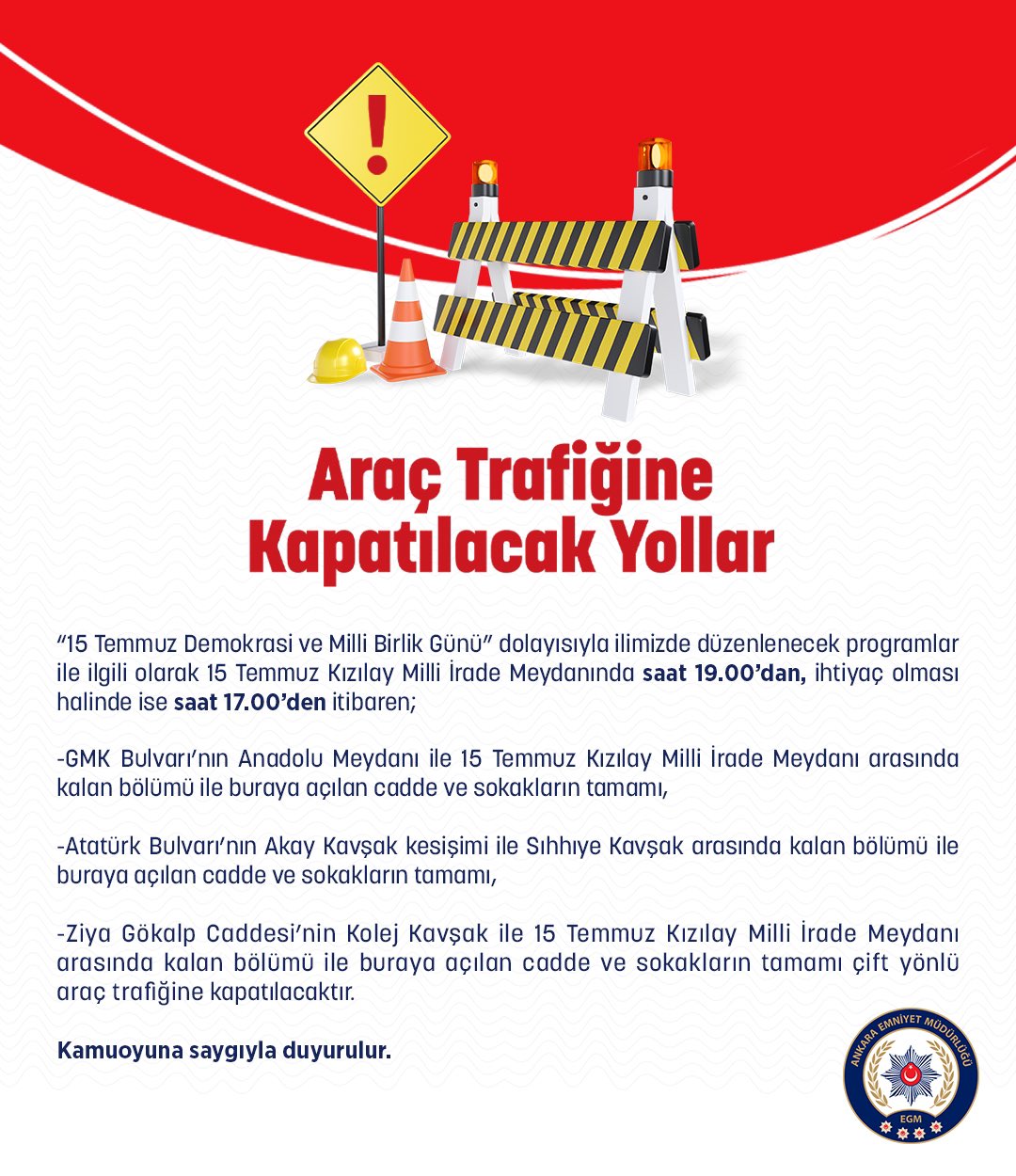 Ankara da 15 Temmuz etkinlikleri nedeniyle bazı yollar trafiğe kapatılacak! 15 Temmuz da toplu taşıma ücretsiz mi? 